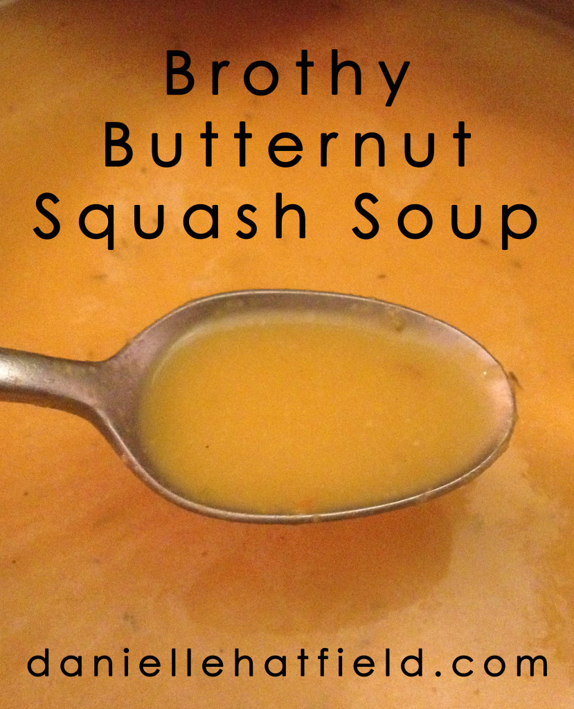 Brothy Butternut Squash Soup