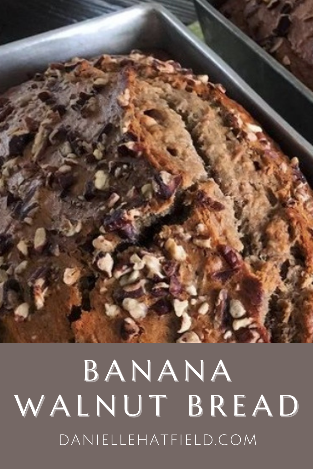 Banana Walnut Bread and Muffin Recipe | Danielle Hatfield